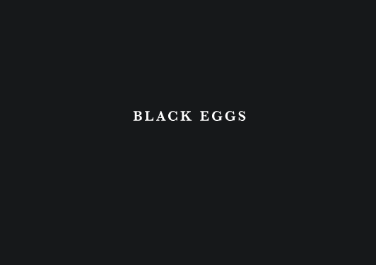 Black Eggs