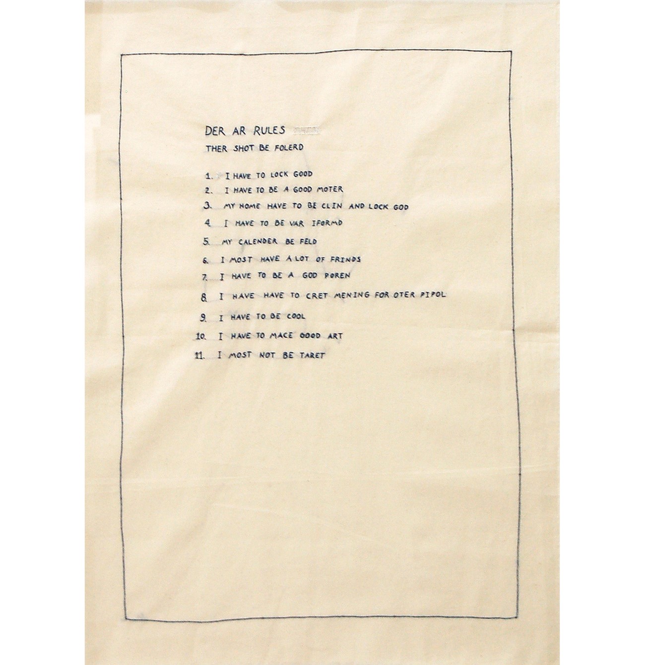 Gudrun Hasle: Der ar rules - ther shot be folerd, 2016, Embroidery on canvas, 86 x 66 cm